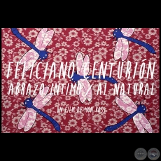 FELICIANO CENTURIÓN - Abrazo intimo/Al natural - Película